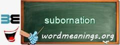 WordMeaning blackboard for subornation